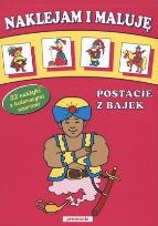 Okładka książki Naklejam i maluję - Postacie z bajek w.2011