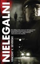 Okładka książki Nielegalni BR Vincent V. Severski