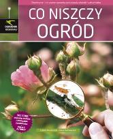 Okładka książki Ogrodnik doskonały. Co niszczy ogród