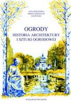 Okładka książki Ogrody.Historia architektury i sztuki ogrodow SGGW