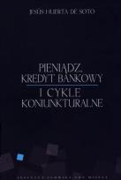 Okładka książki Pieniądz, kredyt bankowy i cykle koniunkturalne
