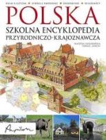 Okładka książki Polska. Szkolna encyklopedia przyrodniczo - ...