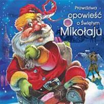 Okładka książki Prawdziwa opowieść o Świętym Mikołaju - Audiobook