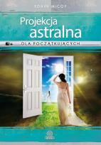 Okładka książki Projekcja astralna dla początkujących