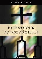 Okładka książki Przewodnik Po Mszy Św.