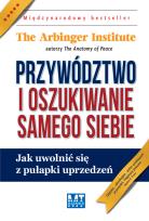 Okładka książki Przywództwo i oszukiwanie samego siebie