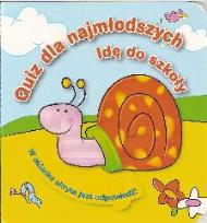 Okładka książki Quiz dla najmłodszych idę do szkoły