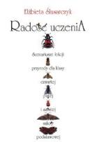 Okładka książki Radość uczenia. Scenariusze lekcji przyrody
