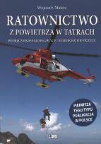Okładka książki Ratownictwo z powietrza w Tatrach