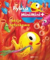 Okładka książki Rybka Minimini i akcja ratunkowa