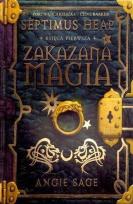 Okładka książki Septimus Heap. Księga 1. Zakazana magia