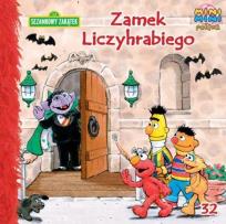 Okładka książki Sezamkowy Zakątek 32 Zamek Liczyhrabiego