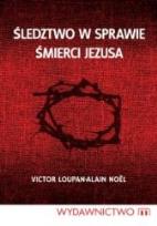 Okładka książki Śledztwo w sprawie śmierci Jezusa