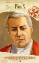 Okładka książki Święty Pius X. Dobry pasterz WDS