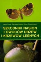 Okładka książki Szkodniki nasion i owoców drzew i krzewów leśnych