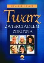 Okładka książki Twarz zwierciadłem zdrowia