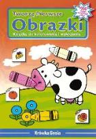 Okładka książki Tworzę pierwsze obrazki - Krówka Gosia