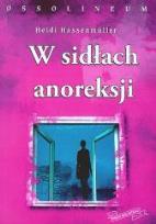 Okładka książki W sidłach anoreksji