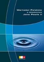 Okładka książki Wartości Polaków a dziedzictwo Jana Pawła II