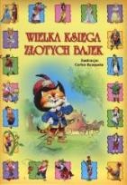 Okładka książki Wielka księga złotych bajek w.2012