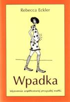 Okładka książki Wpadka. Wyznania współczesnej przyszłej matki