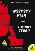 Okładka książki Wszyscy piją oraz 5 minut teorii