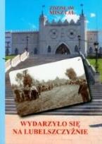 Okładka książki Wydarzyło się na Lubelszczyźnie