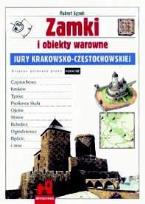 Okładka książki Zamki i obiekty warowne Jury Krakowsko-Częst.