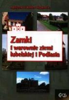 Okładka książki Zamki i Warownie Ziemi Lubelskiej i Podlasia