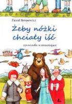 Okładka książki Żeby nóżki chciały iść