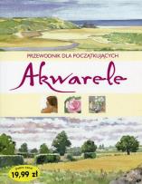 Okładka książki Akwarele Przewodnik dla początkujących