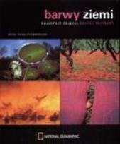 Okładka książki Barwy Ziemi. Najlepsze zdjęcia dzikiej przyrody