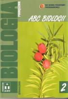 Okładka książki Biologia ABC Biologii GIM 2  pod  w.2010 ABC