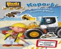 Okładka książki Bob Budowniczy - Koparki