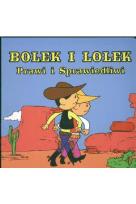 Okładka książki Bolek i Lolek. Prawi i sprawiedliwi