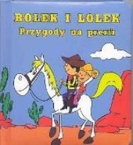 Okładka książki Bolek i Lolek. Przygody na prerii