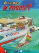 Okładka książki Co się dzieje - w porcie REA