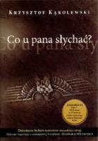 Okładka książki Co u pana słychać? - Krzysztof Kąkolewski