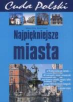 Okładka książki Cuda Polski. Najpiękniejsze Miasta