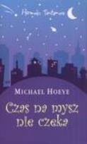 Okładka książki Czas Na Mysz Nie Czeka - Michael Hoeye