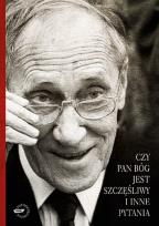 Okładka książki Czy Pan Bóg jest szczęśliwy i inne pytania
