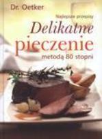 Okładka książki Delikatne pieczenie metodą 80 stopni FK