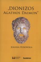 Okładka książki Dionizos - Agathos Daimon