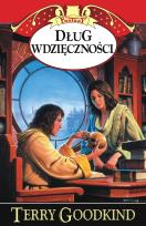 Okładka książki Dług wdzięczności - Terry Goodkind