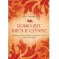 Okładka książki Dobro jest wtedy kiedy je czynisz DiKŚW