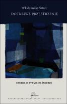 Okładka książki Dotkliwe przestrzenie