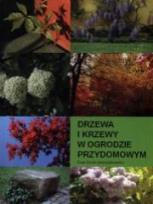 Okładka książki Drzewa i krzewy w ogrodzie przydomowym SGGW