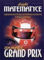 Okładka książki Dzięki matematyce zdobądź Grand Prix
