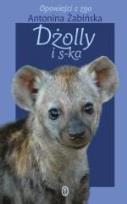 Okładka książki Dżolly i s-ka - Antonina Żabińska WL