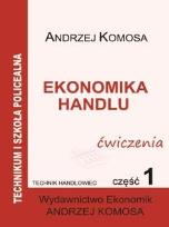 Okładka książki Ekonomika Handlu cz.1 ćw EKONOMIK